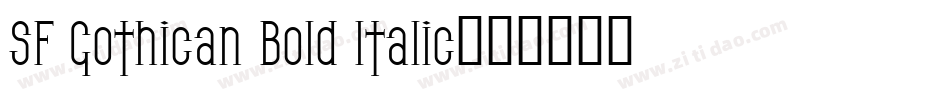 SF Gothican Bold Italic字体转换